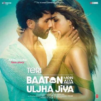 Teri Baaton Mein Aisa Uljha Jiya (2024) Teri Baaton Mein Aisa Uljha Jiya (2024)
