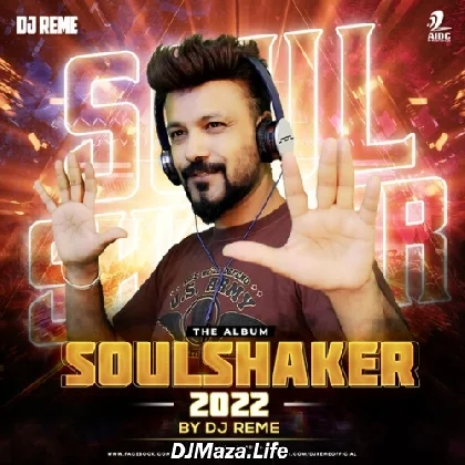 Soulshaker (2022) - DJ Reme Soulshaker (2022) - DJ Reme