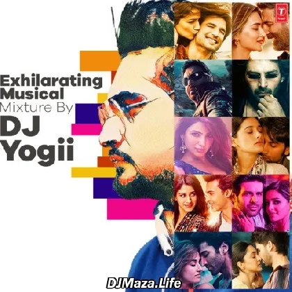 Exhilarating Musical Mixture - DJ Yogii Exhilarating Musical Mixture - DJ Yogii