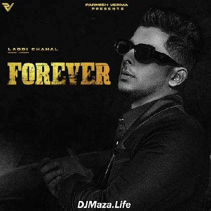 Forever - Laddi Chahal (2022) Forever - Laddi Chahal (2022)