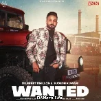 Wanted - Dilpreet Dhillon