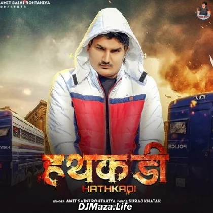Hathkadi - Amit Saini Rohtakiya
