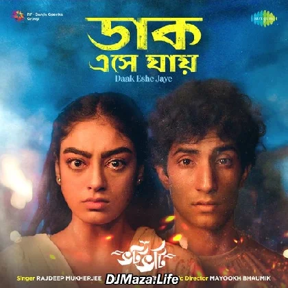 Daak Eshe Jaye - Bhotbhoti
