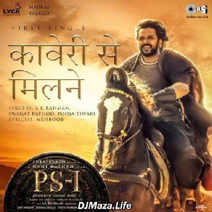 Kaveri Se Milne - Ponniyin Selvan 1