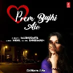 Prem Bujhi Aie - Madhushmita