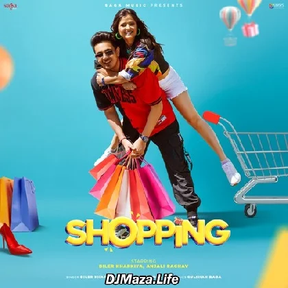 Shopping - Diler Kharkiya