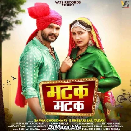 Matak Matak Ft. Sapna Choudhary Khesari Lal Yadav