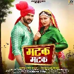 Matak Matak Ft. Sapna Choudhary Khesari Lal Yadav