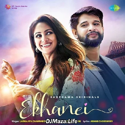 Ekhanei - Lagnajita Chakraborty