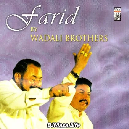Tu Mane Ya Na Mane - Wadali Brothers