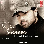 Tera Suroor - Himesh Reshammiya