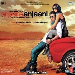 Tujhe Bhula Diya - Anjaana Anjaani