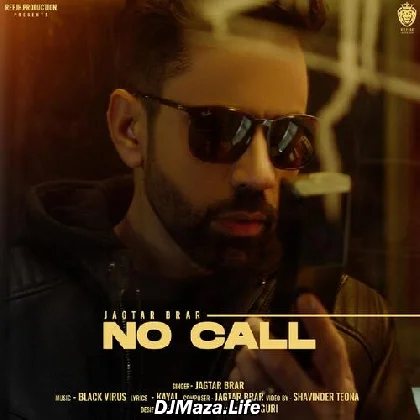 No Call - Jagtar Brar