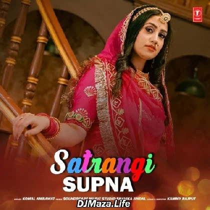 Satrangi Supna - Komal Amrawat