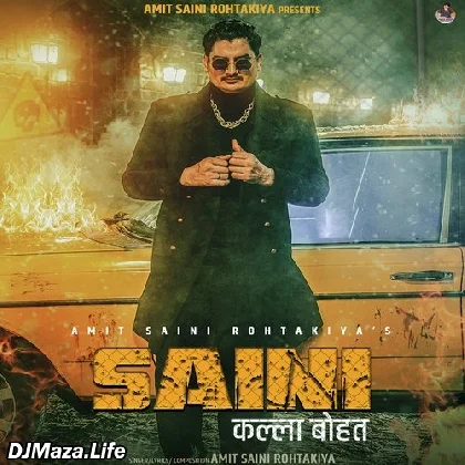 Saini Kalla Bohat - Amit Saini Rohtakiya