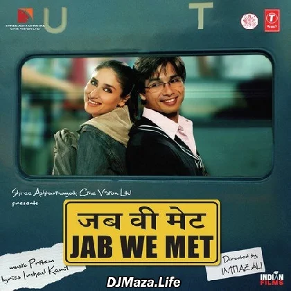 Aaoge Jab Tum - Jab We Met