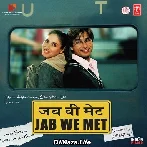 Aaoge Jab Tum - Jab We Met