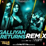 Galliyan Returns Remix - Afterall