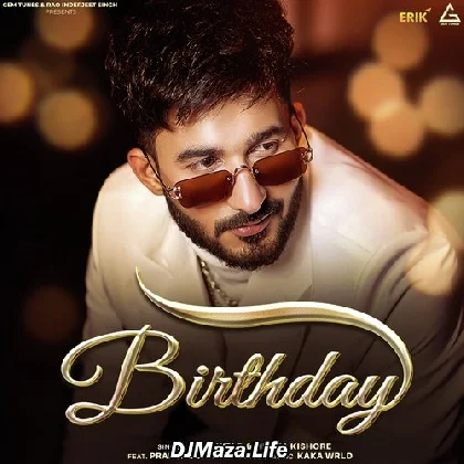 Birthday - Kaka WRLD