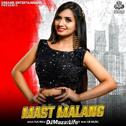 Mast Malang - Ruchika Jangid