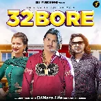 32 Bore - Amit Saini Rohtakiya
