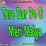 Tere Dar Pe O Meri Maiya