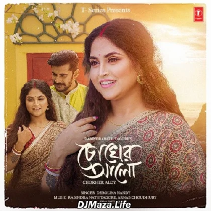 Chokher Aloy - Debolina Nandy