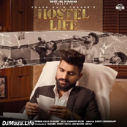 Hostel Life - Khasa Aala Chahar