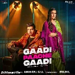 Gaadi Paache Gaadi - Amanraj Gill