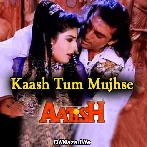 Kash Tum Mujhse Ek Baar Kaho