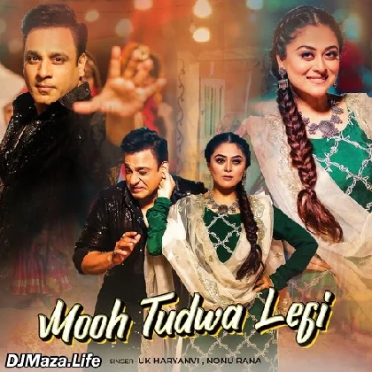 Mooh Tudwa Legi - UK Haryanvi