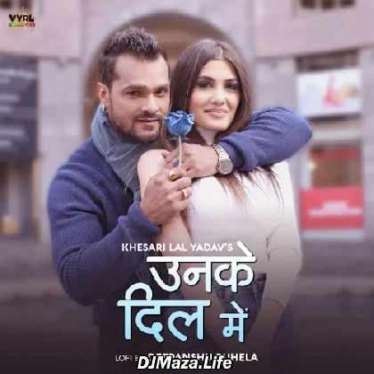 Unke Dil Mein (LoFi) - Khesari Lal Yadav
