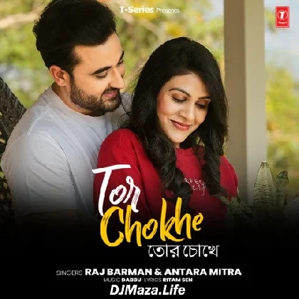 Tor Chokhe - Raj Barman