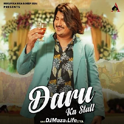 Daru Ka Stall - Amit Saini Rohtakiya