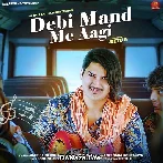 Debi Mand Me Aagi - Amit Saini Rohtakiya