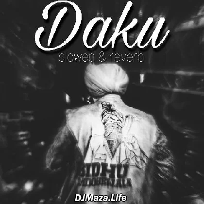 Daku - Slowed and Reverb