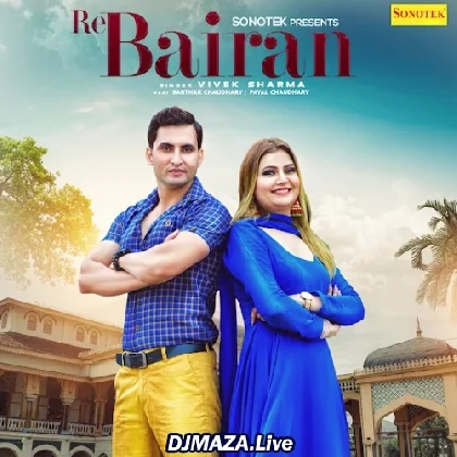 Re Bairan - Vivek Sharma