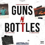 Guns And Bottles