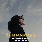 Subhanallah - Slowed and Reverb