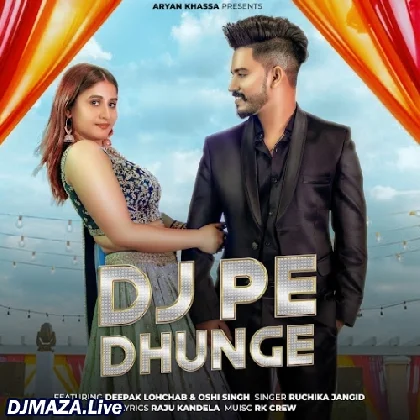 Dj Pe Dhunge - Ruchika Jangid