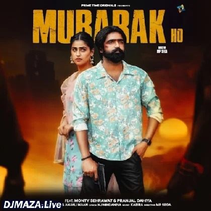 Mubarak Ho - Kabira