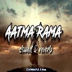 Atma Rama - Slowed and Reverb