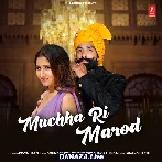 Muchha Ri Marod - Divya Harsh