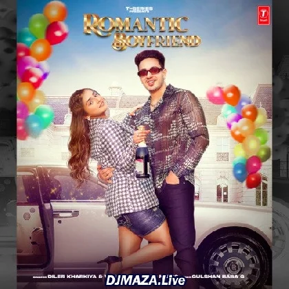 Romantic Boyfriend - Diler Kharkiya