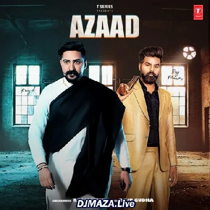 Azaad - Raj Mawer