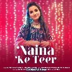 Naina Ke Teer - Renuka Panwar