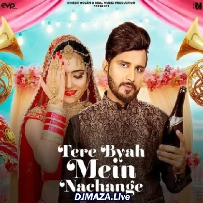 Tere Byah Mein Nachange - Gold E Gill