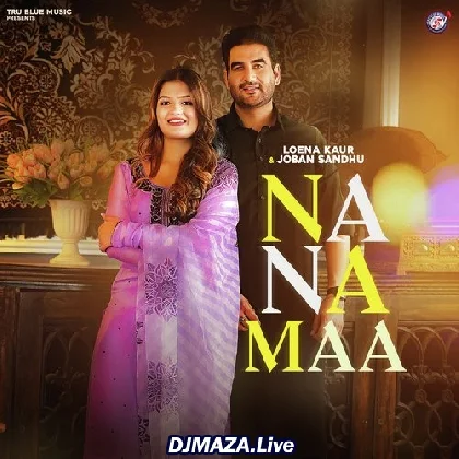 Na Na Maa - Joban Sandhu
