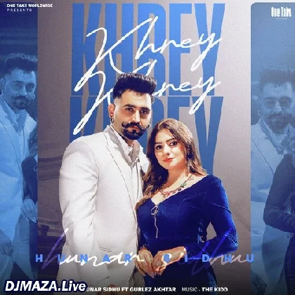 Khrey Khrey - Hunar Sidhu