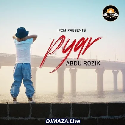 Pyar - Abdu Rozik